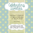 It’s not too late to participate in Celebrating Sweeties