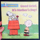 Good Grief, It’s Mother’s Day